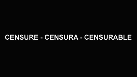 Censure - Censura - Censurable